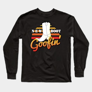 New Boot Goofin Long Sleeve T-Shirt